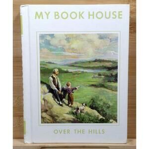 Over the Hills - My Book House Children's Book
